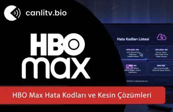 HBO Max Hata Kodları ve Çözümleri 2026: VPN, Uygulama ve Bağlantı Sorunları