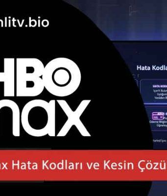 HBO Max Hata Kodları ve Çözümleri 2026: VPN, Uygulama ve Bağlantı Sorunları