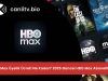 HBO Max (Max) Üyelik Ücreti 2026: Türkiye Fiyatı ve Paketler