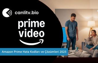 Amazon Prime Video Hata Kodları ve Çözümleri 2026: 1060, 5004 ve Bağlantı Sorunları