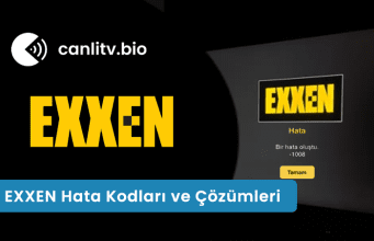 Exxen Hata Kodları ve Çözümleri 2026: Siyah Ekran, Manifest ve Kaynak Hatası