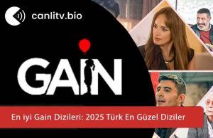 Gain’de Ne İzlenir? 2026’in En İyi Türk Dizileri ve İzleme Rehberi
