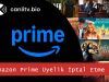 Amazon Prime İptal Etme 2026: Para İadesi Alarak Üyelik Sonlandırma